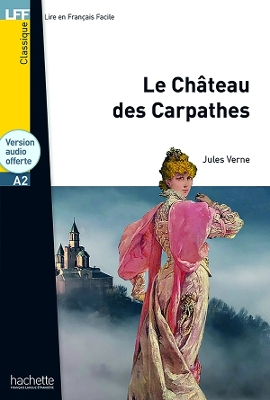 LFF : LE CHATEAU DES CARPATHES A2 (+ AUDIO CD) - JULES VERNE