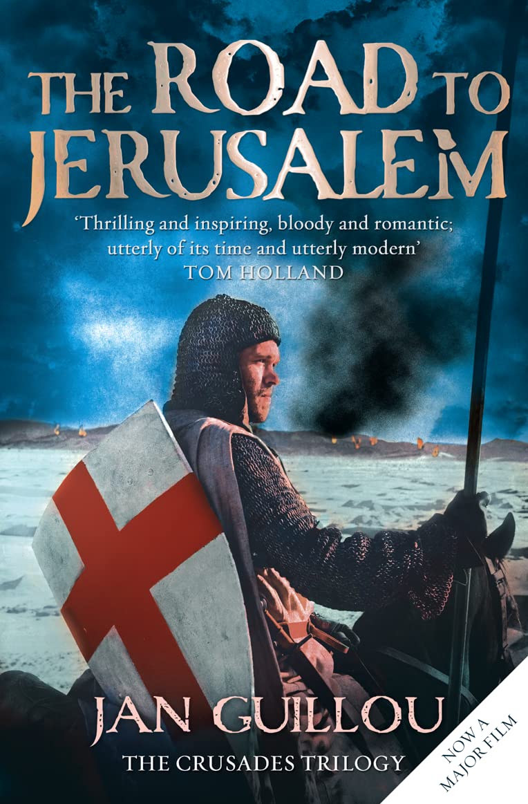 The Crusades Trilogy #1 The Road to Jerusalem