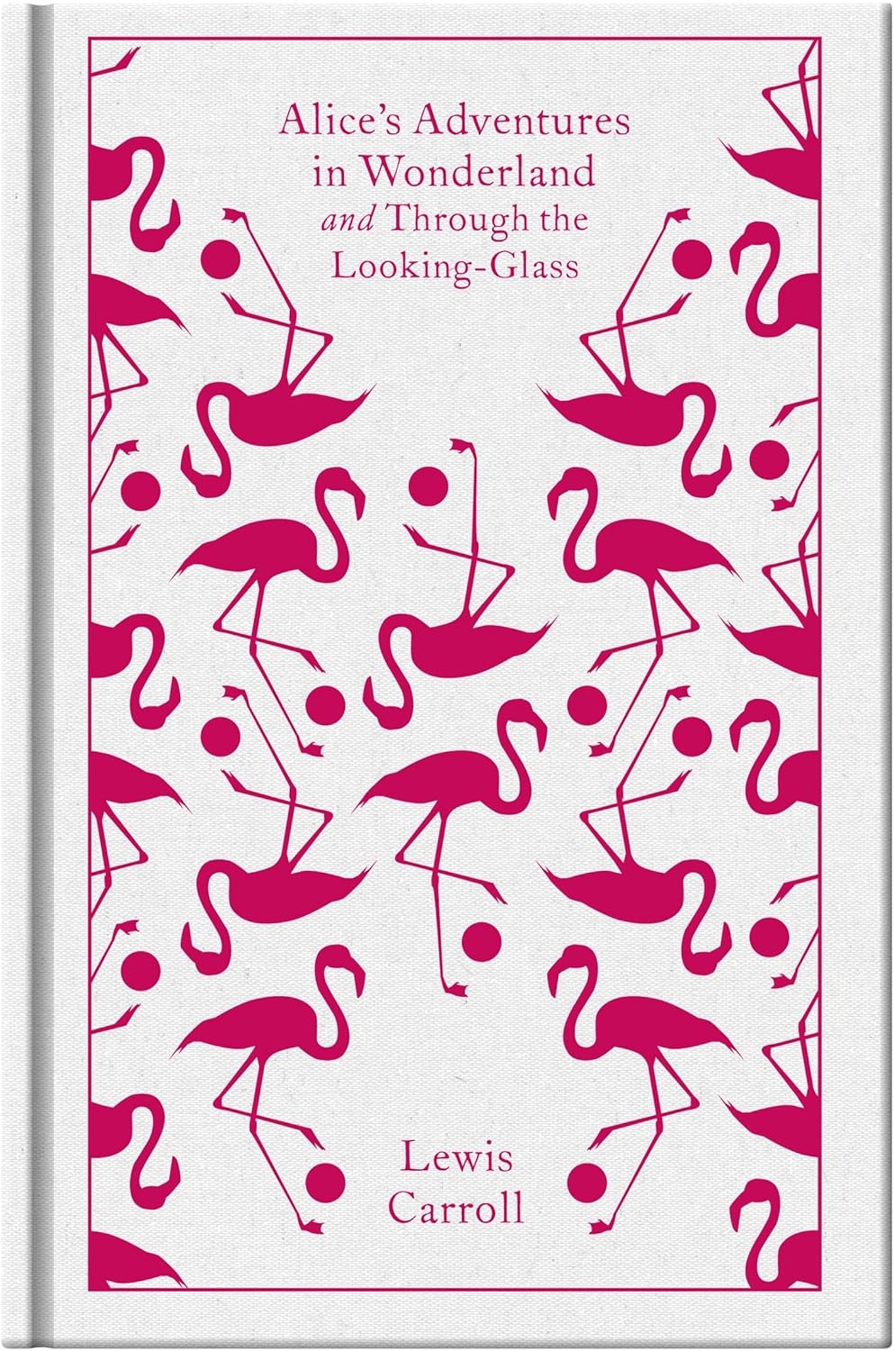 Alice's Adventures in Wonderland and Through the Looking Glass (hardcover)
