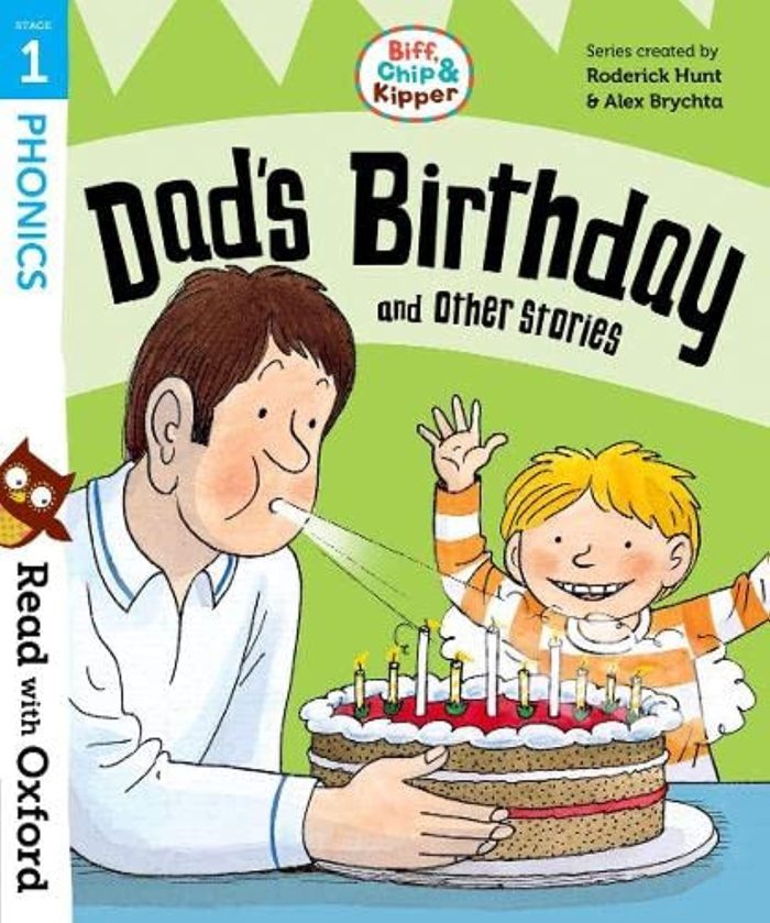 Read with Oxford - Stage 1: Biff, Chip and Kipper - Dad's Birthday and Other Stories Read with Oxford - Stage 1: Biff, Chip and Kipper - Dad's Birthday and Other Stories