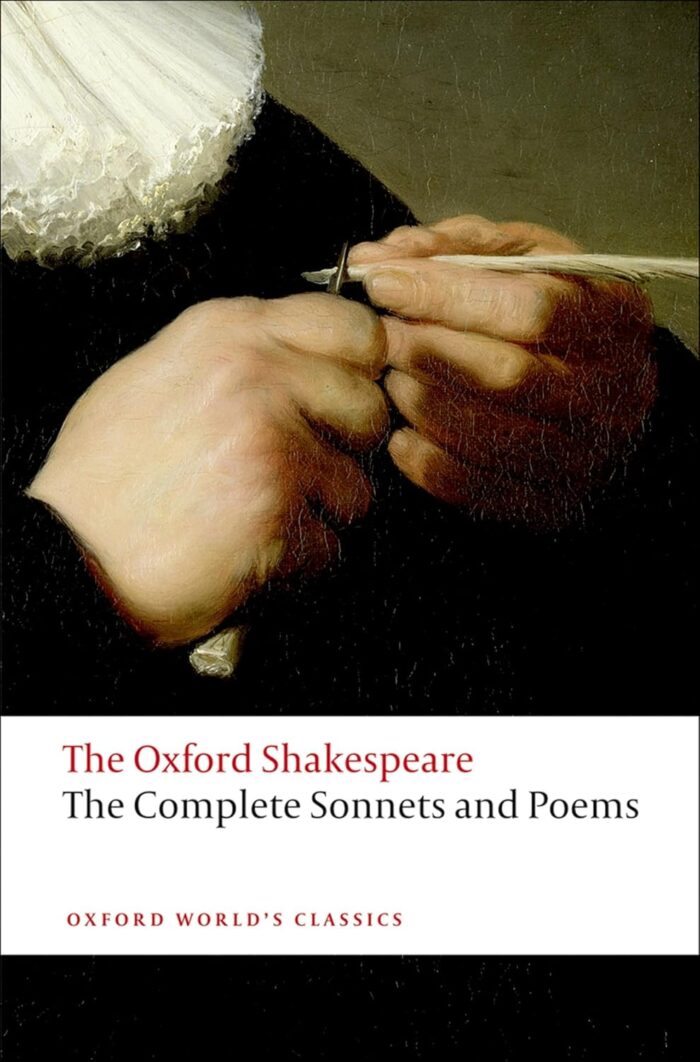 The Complete Sonnets and Poems of Shakespeare The Complete Sonnets and Poems of Shakespeare
