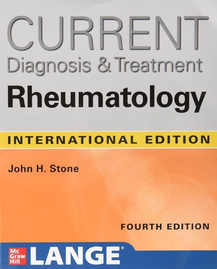 Current Diagnosis & Treatment in Rheumatology (International Edition, 4th Edition) Current Diagnosis & Treatment in Rheumatology (International Edition, 4th Edition)
