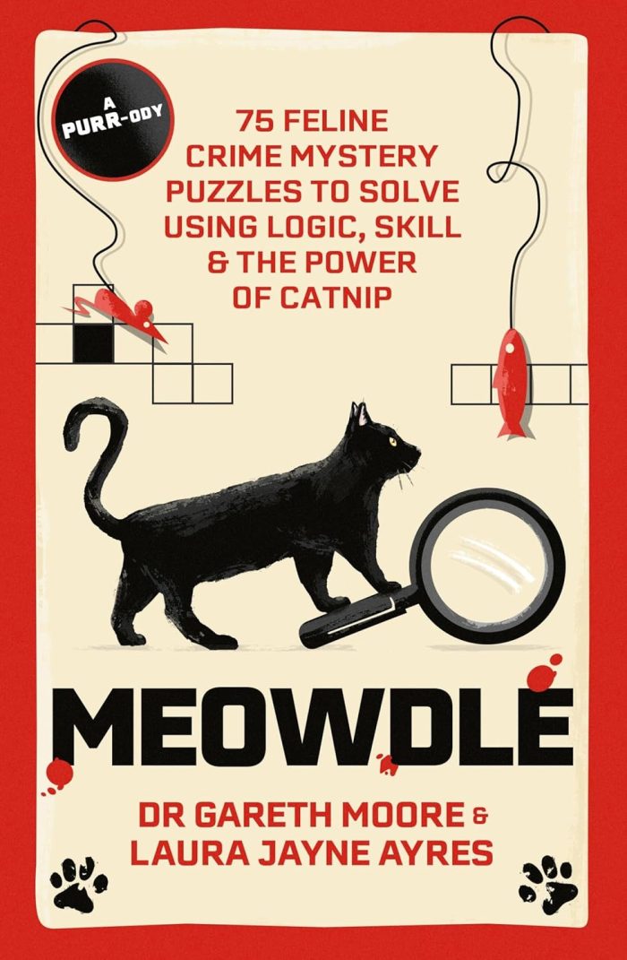 Meowdle: 75 Feline Crime Puzzles to Solve Using Logic, Skill and the Power of Catnip Meowdle: 75 Feline Crime Puzzles to Solve Using Logic, Skill and the Power of Catnip