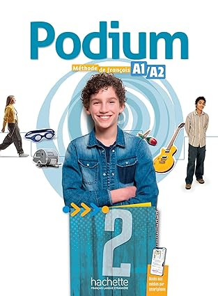 Podium 2 A1/A2 Livre de l'eleve +avec version numerique