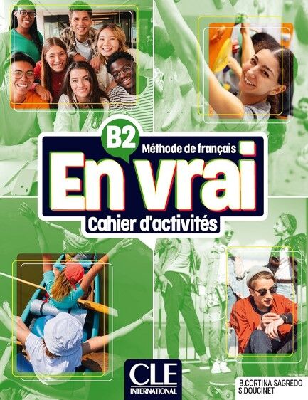 En vrai - Niveau B2 - Cahier d'activites + Audio en ligne