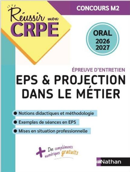 Reussir mon CRPE EPS et Projection dans le metier Admission Concours M2 Oral 2026-2027