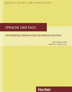 Sprache und Fach - Integriertes Lernen in der Zielsprache: Deutsch