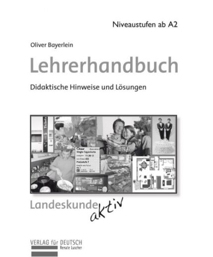 Landeskunde aktiv - Lehrerhandbuch