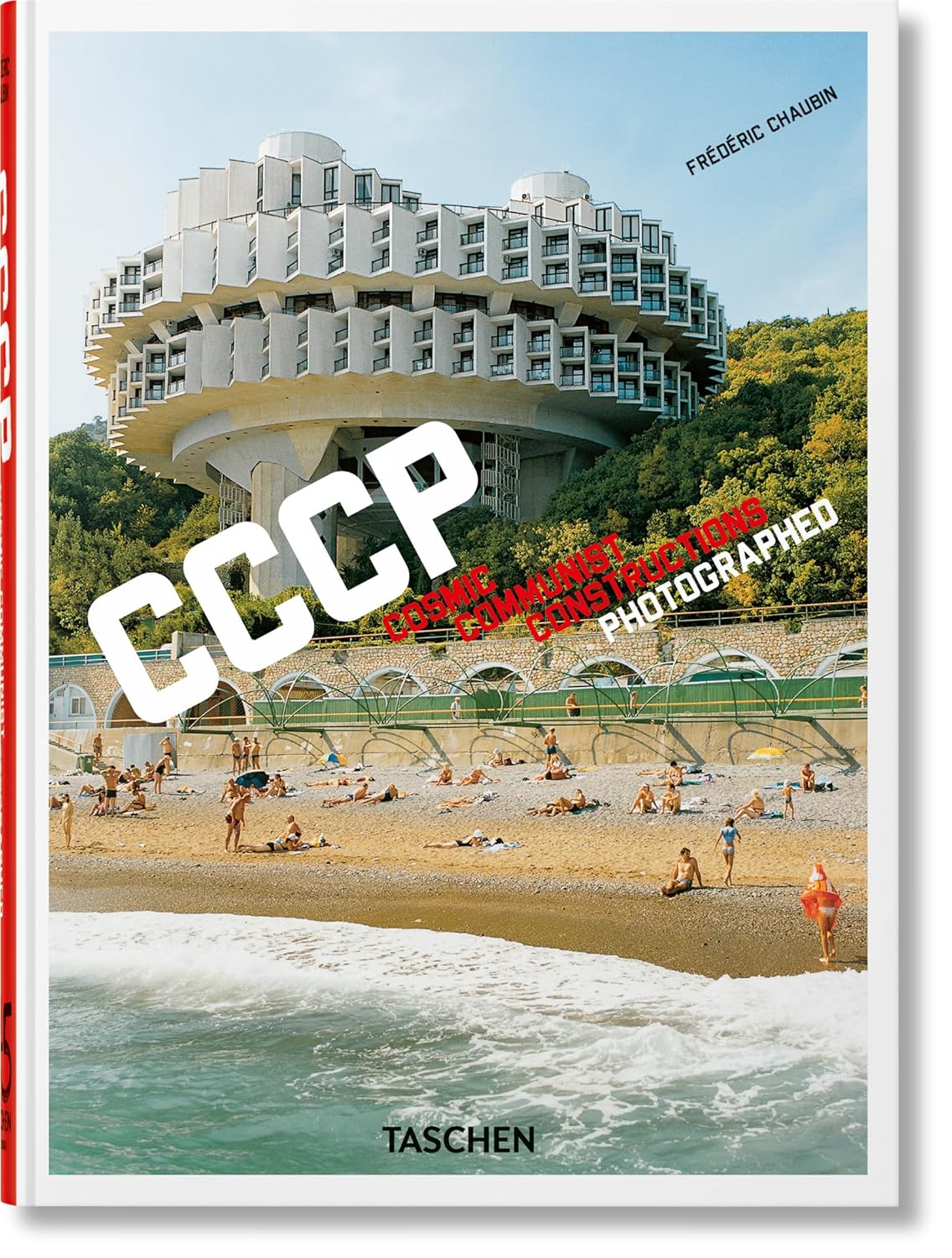 CCCP Cosmic Communist Constructions Photographed - Frederic Chaubin (hardcover)