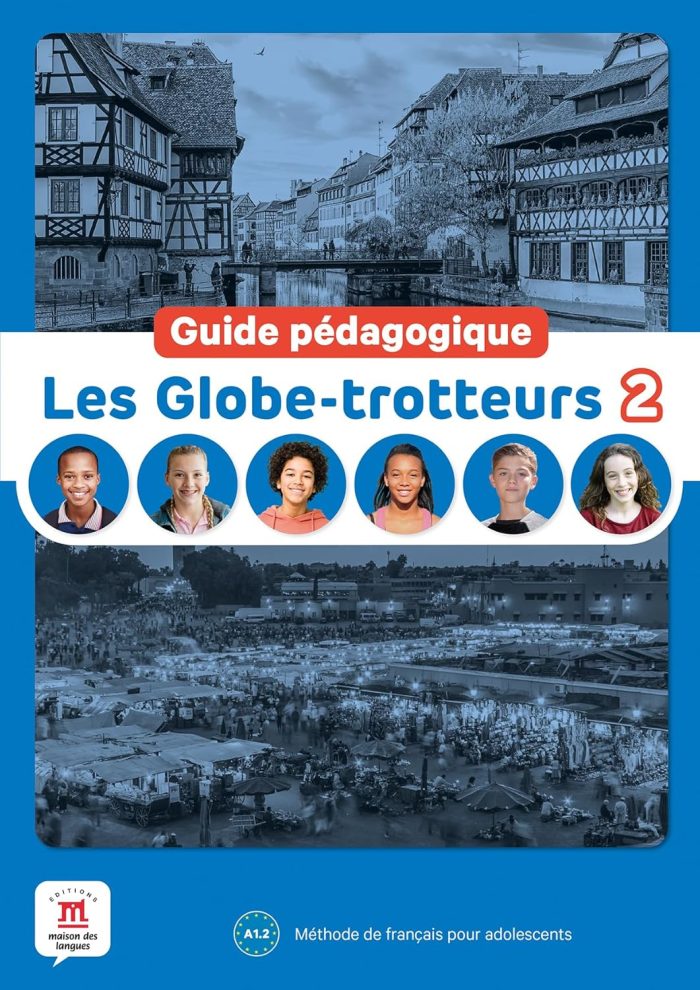 Les Globe-Trotteurs 2 - Guide pedagogique Les Globe-Trotteurs 2 - Guide pedagogique