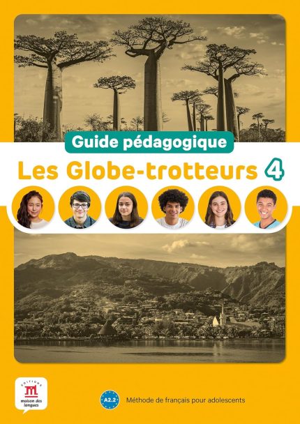 Les Globe-Trotteurs 4 - Guide Pedagogique