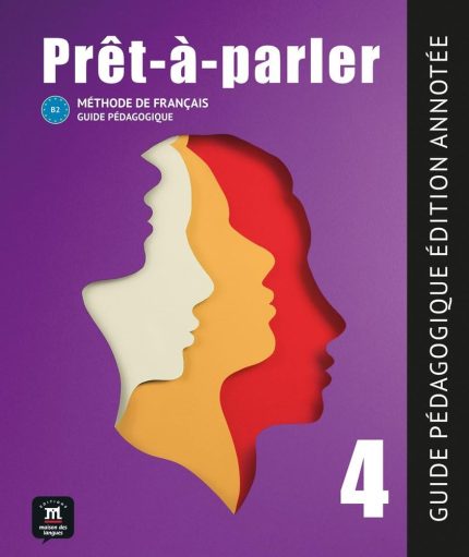 Pret-a-Parler 4 - Guide Pedagogique