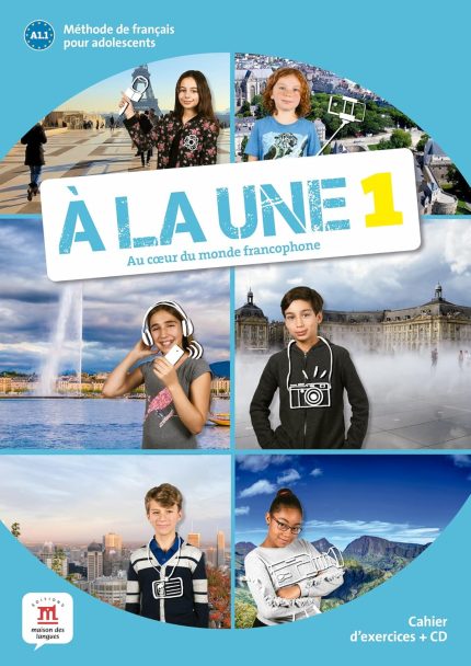 A la une 1 - Cahier d'exercices
