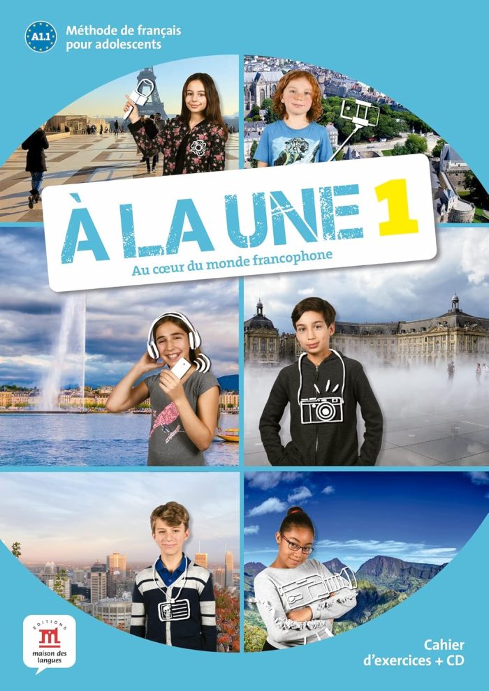 A la une 1 - Cahier d'exercices A la une 1 - Cahier d'exercices