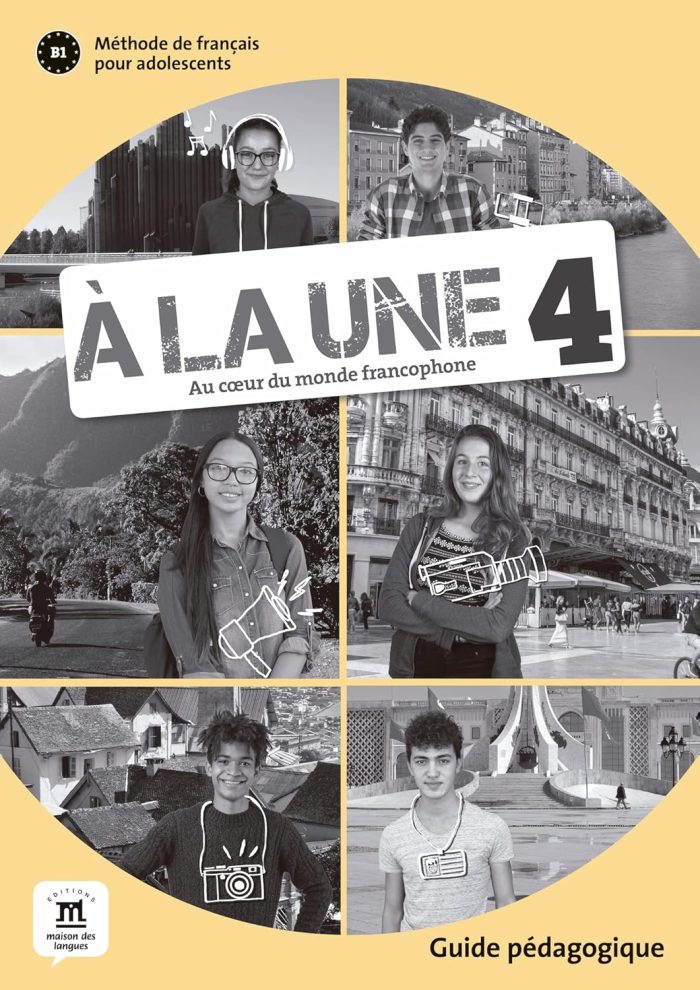 A la une 4 - Guide Pedagogique A la une 4 - Guide Pedagogique
