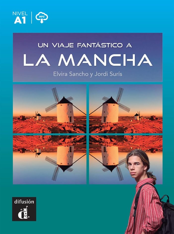 Un Viaje Fantastico a La Mancha Un Viaje Fantastico a La Mancha