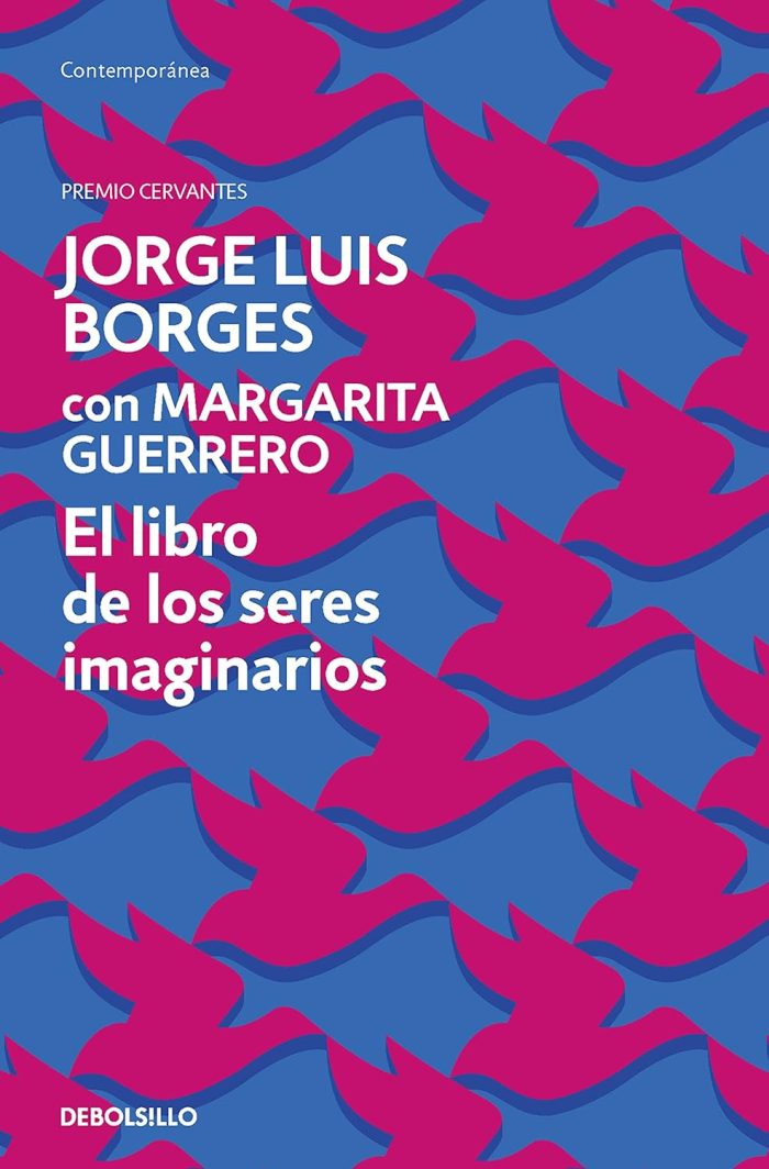 El Libro de los Seres Imaginarios El Libro de los Seres Imaginarios