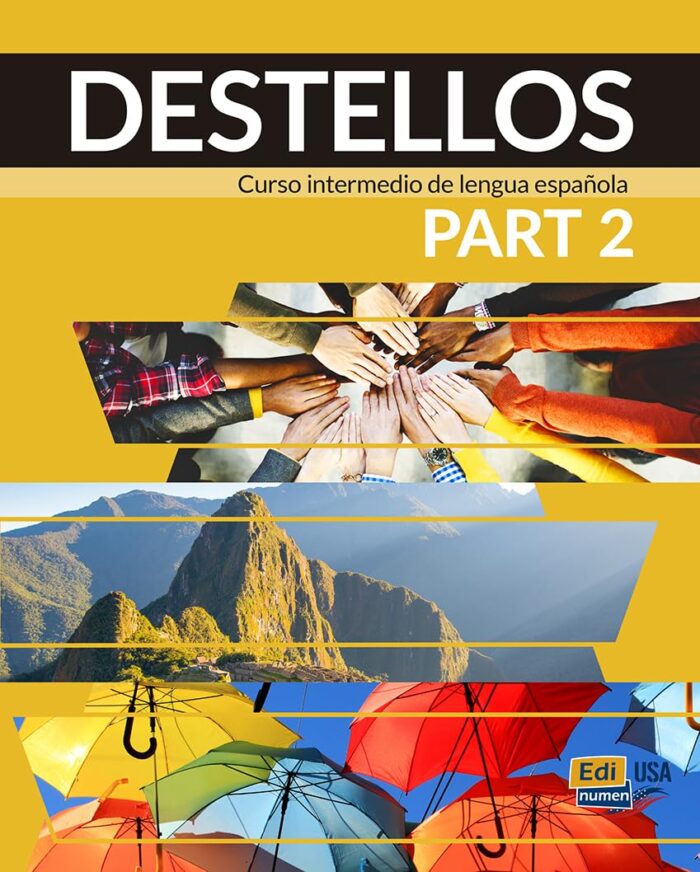 Destellos Part 2 (Units 7-12) - Libro del Alumno Destellos Part 2 (Units 7-12) - Libro del Alumno
