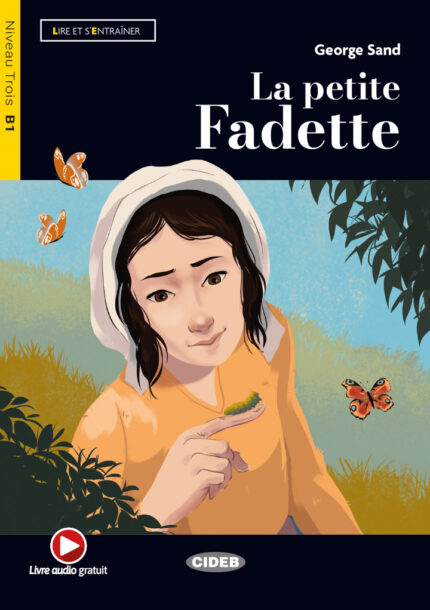 La petite Fadette Niveau Trois B1 + Livre Audio gratuit