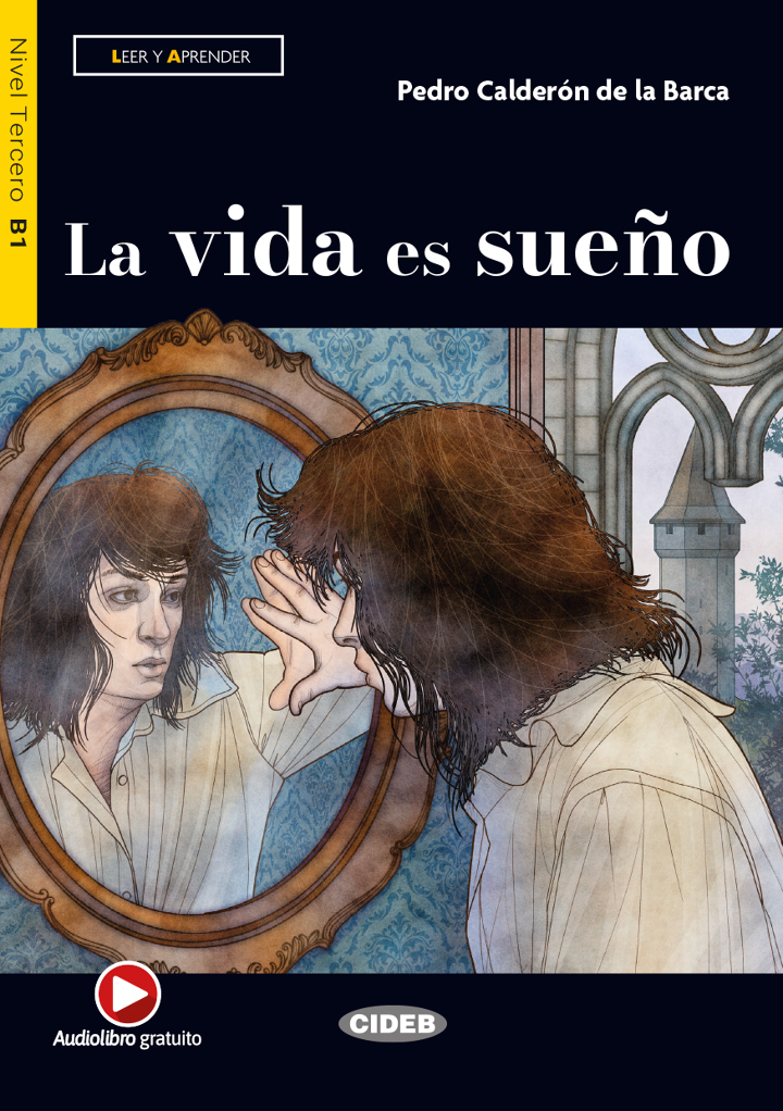 La Vida es Sueno Nivel Tercero B1 + Audiolibro gratuito