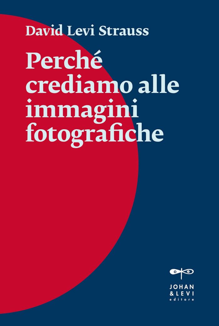 Perche Crediamo alle Immagini Fotografiche Perche Crediamo alle Immagini Fotografiche