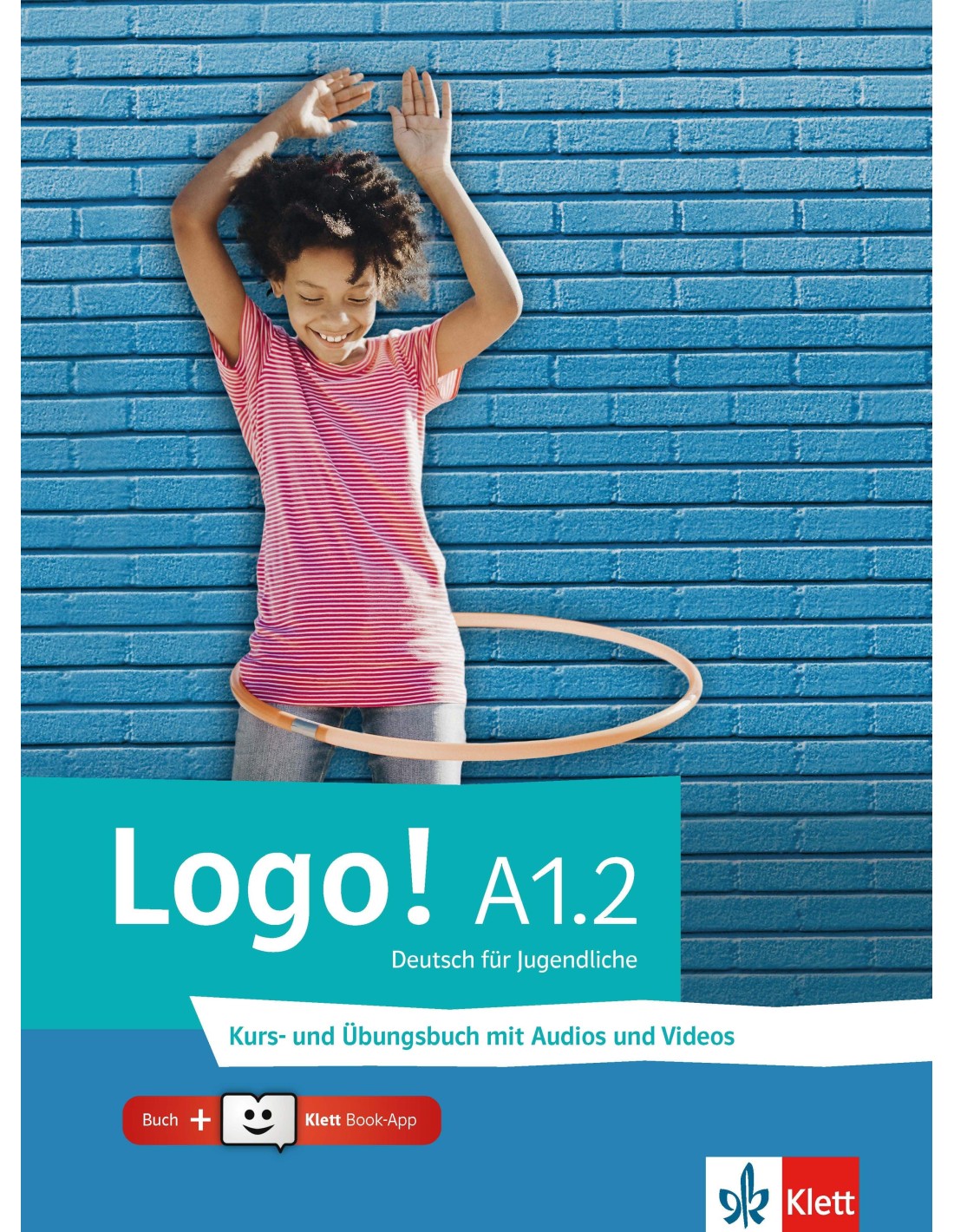 Logo! A1.2 Kurs- und Ubungsbuch