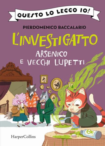 L investigatto. Arsenico e vecchi lupetti