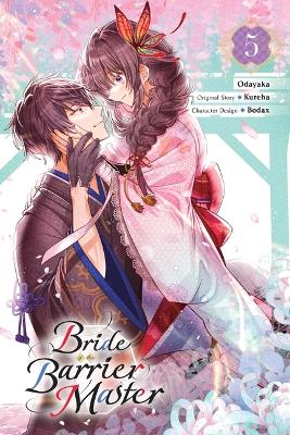BRIDE OF THE BARRIER MASTER VOL. 5 (MANGA) - KUREHA ODAYAKA