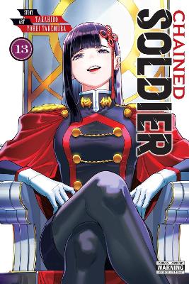 CHAINED SOLDIER VOL. 13 - TAKAHIRO YOHEI TAKEMURA CHRISTINE