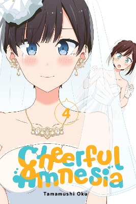 CHEERFUL AMNESIA VOL. 4 - TAMAMUSHI OKU CHIHO CHRISTIE