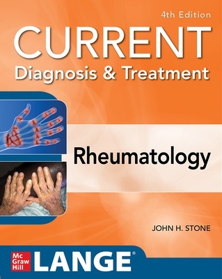 CURRENT DIAGNOSIS & TREATMENT IN RHEUMATOLOGY FOURTH EDI