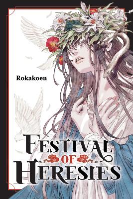 FESTIVAL OF HERESIES - ROKAKOEN LINDA LIU