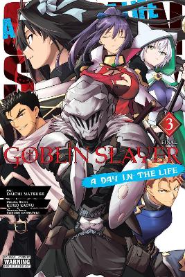 GOBLIN SLAYER: A DAY IN THE LIFE VOL. 3 (MANGA) - KUMO KAGYU
