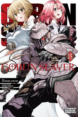 GOBLIN-SLAYER-VOL.-15-MANGA-KUMO-KAGYU-NOBORU-KANNATUKI-.jpg GOBLIN SLAYER VOL. 15 (MANGA) - KUMO KAGYU NOBORU KANNATUKI