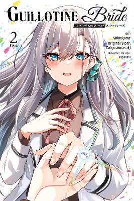 GUILLOTINE BRIDE VOL. 2 (MANGA) - DAIGO MURASAKI SHIBAKAME K