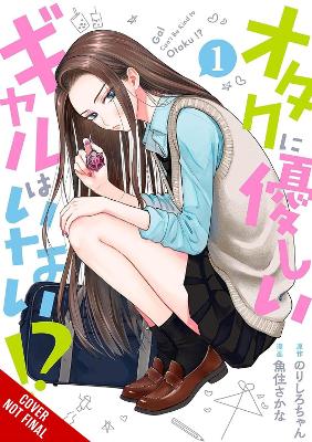 Gals Can’t Be Kind To Otaku!? Vol. 1 - Norishirochan Sakana