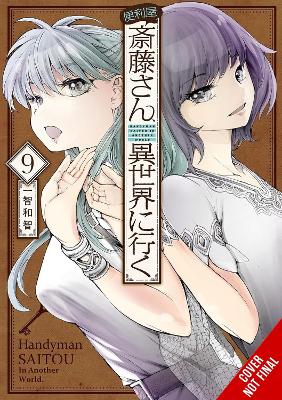 HANDYMAN SAITOU IN ANOTHER WORLD VOL. 9 - ICHITOMO KAZUTOMO