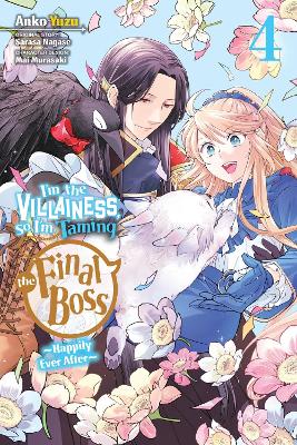 IM THE VILLAINESS SO IM TAMING THE FINAL BOSS VOL. 4 (MANGA)