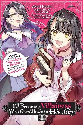 I’ll Become A Villainess Who Goes Down In History Vol. 1 - A