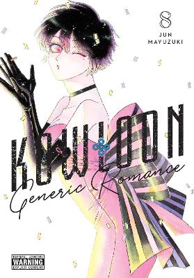 KOWLOON GENERIC ROMANCE VOL. 8 - JUN MAYUZUKI AMANDA HALEY A