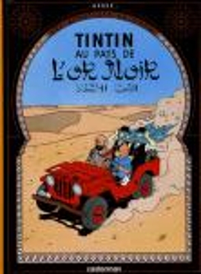 LES AVENTURES DE TINTIN 15: AU PAYS DE LOR NOIR HC - HERGE