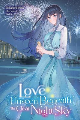LOVE UNSEEN BENEATH THE CLEAR NIGHT SKY - NANIGASHI SHIMA RA