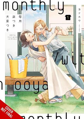 MONTHLY IN THE GARDEN WITH MY LANDLORD VOL. 5 - YODOKAWA STE
