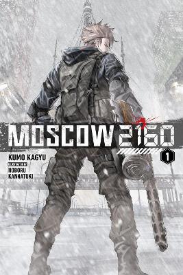 MOSCOW 2160 (LIGHT NOVEL) - KUMO KAGYU NOBORU KANNATSUKI NIR