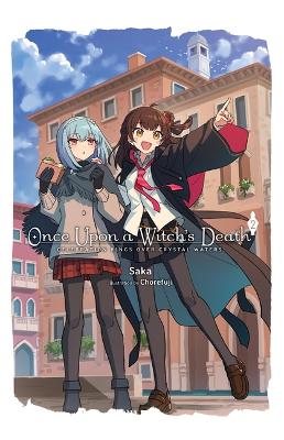 ONCE UPON A WITCHS DEATH VOL. 2 HC - SAKA CHOREFUJI MEGAN TU