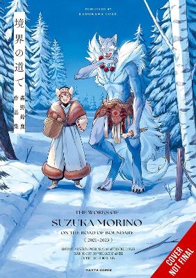 On The Boundary’s Road: The Works Of Suzuka Morino - Suzuka