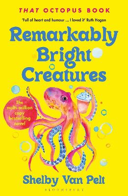 REMARKABLY BRIGHT CREATURES - TIE-IN - SHELBY VAN PELT