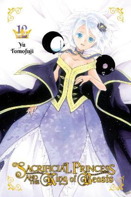 SACRIFICIAL PRINCESS AND THE KING OF BEASTS VOL. 12 - YU TOM