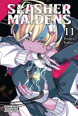 SLASHER MAIDENS VOL. 11 - TETSUYA TASHIRO JULIE GONIWICH