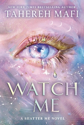 Shatter Me: The New Republic #1: Watch Me PB - TAHEREH MAFI